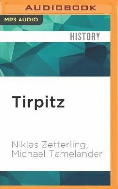 Tirpitz - Zetterling, Niklas; Tamelander, Michael