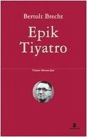 Epik Tiyatro - Brecht, Bertolt