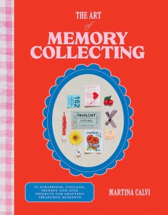 The Art of Memory Collecting - Calvi, Martina
