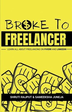 Broke to Freelancer - Sameeksha Juneja; Shruti Rajput