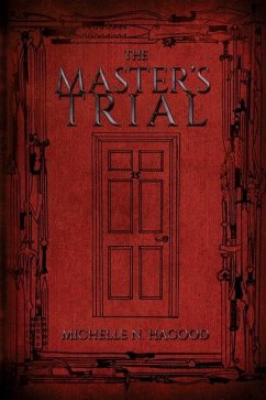 The Master's Trial - Hagood, Michelle N