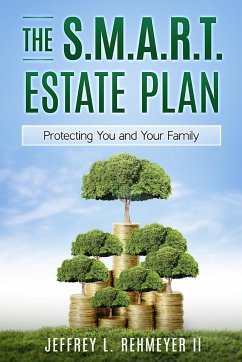 The S.M.A.R.T. Estate Plan - Rehmeyer, Jeffrey L.