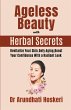 Ageless Beauty with Herbal Secrets - Bild 1