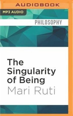 The Singularity of Being - Ruti, Mari