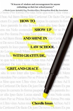 How to Show Up and Shine in Law School with Gratitude, Grit, and Grace - Cherelle Iman Glimp