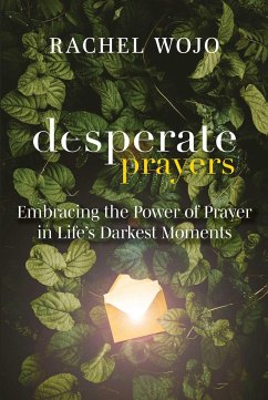 Desperate Prayers - Wojo, Rachel