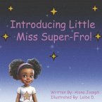 Introducing Little Miss Super-Fro! Introducing Little Miss Super-Fro!