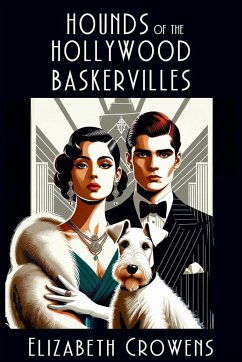 Hounds of the Hollywood Baskervilles - Crowens, Elizabeth