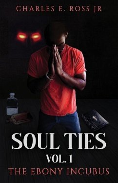 Soul Ties Vol 1 - Ross, Charles E