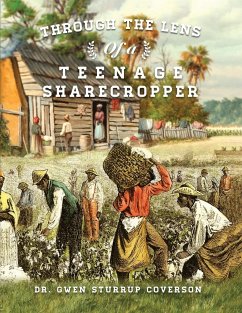 Through the Lens of a Teenage Sharecropper - Gwen Sturrup Coverson