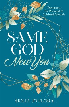 Same God, New You - Flora, Holly Jo