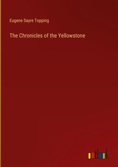The Chronicles of the Yellowstone