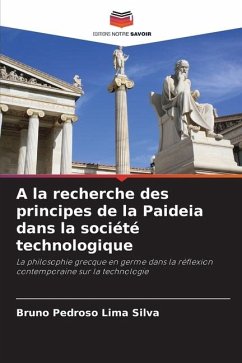 A la recherche des principes de la Paideia dans la société technologique - Pedroso Lima Silva, Bruno