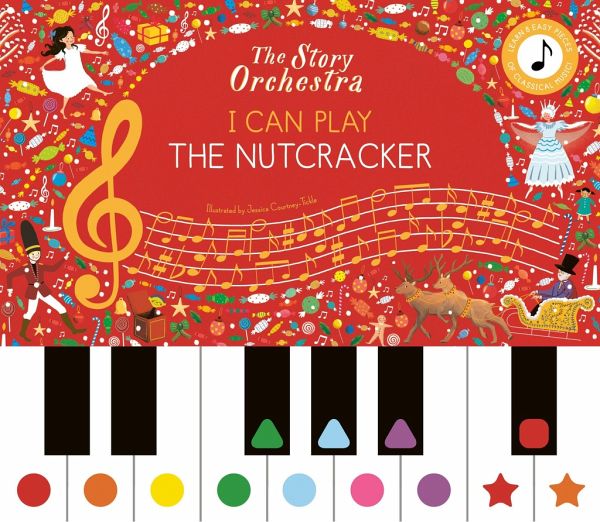 The Story Orchestra: I Can Play: The Nutcracker The Story Orchestra: I Can Play: The Nutcracker