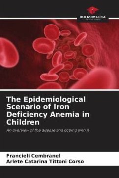 The Epidemiological Scenario of Iron Deficiency Anemia in Children - Cembranel, Francieli;Tittoni Corso, Arlete Catarina