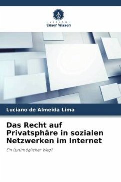 Das Recht auf Privatsphäre in sozialen Netzwerken im Internet - de Almeida Lima, Luciano