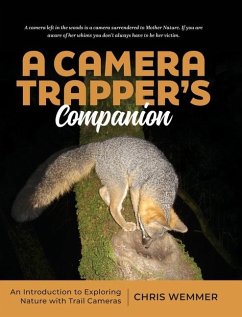 A Camera Trapper's Companion - Wemmer, Chris