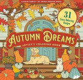 Autumn Dreams Coloring Book - 31 Stress Free Designs (Peforated Pages for Easy Removal) Autumn Dreams Coloring Book - 31 Stress Free Designs (Peforated Pages for Easy Removal)