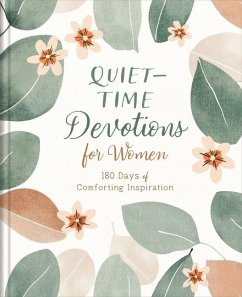 Quiet-Time Devotions for Women - Compiled By Barbour Staff