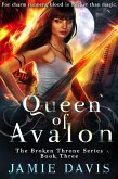 Queen of Avalon (Broken Throne, #3) (eBook, ePUB)