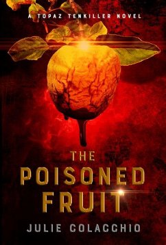 The Poisoned Fruit - Colacchio, Julie