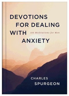 Devotions for Dealing with Anxiety - Spurgeon, Charles