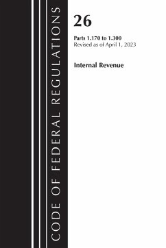 Code of Federal Regulations, Title 26 Internal Revenue 1.170-1.300, 2023 - Office Of The Federal Register (U.S.)