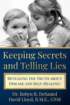 Keeping Secrets and Telling Lies? - Lloyd, David; Desautel, Robyn R