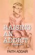 Raising An Addict - Bild 1