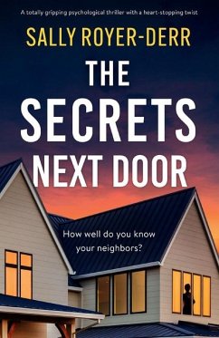 The Secrets Next Door - Royer-Derr, Sally