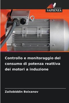 Controllo e monitoraggio del consumo di potenza reattiva dei motori a induzione - Boixanov, Zailobiddin