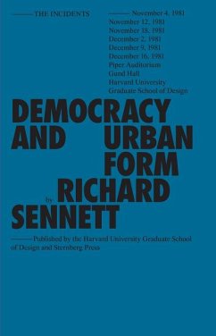 Democracy and Urban Form - Sennett, Richard