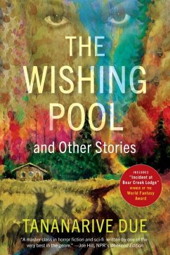 The Wishing Pool and Other Stories - Due, Tananarive