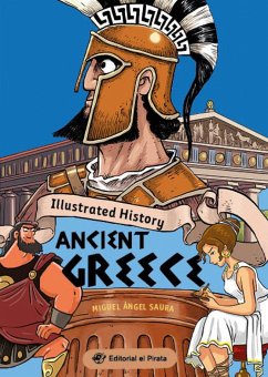 Illustrated History - Ancient Greece - Saura, Miguel Ángel