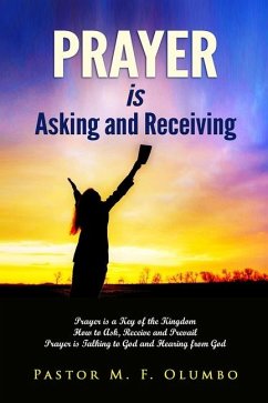 Prayer Is Asking and Receiving - Olumbo D Phil, Michael Folorunsho