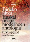 Bideko hitza : Euskal poema modernoen antologia (1951-2019)