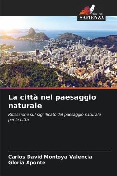 La città nel paesaggio naturale - Montoya Valencia, Carlos David;Aponte, Gloria