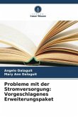 Probleme mit der Stromversorgung: Vorgeschlagenes Erweiterungspaket