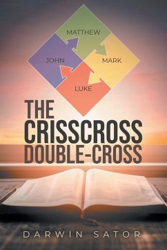 The Crisscross Double-cross - Sator, Darwin