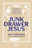 Junk Drawer Jesus Junk Drawer Jesus