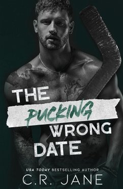 The Pucking Wrong Date - Jane, C. R.