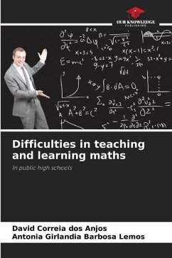 Difficulties in teaching and learning maths - Correia dos Anjos, David;Girlandia Barbosa Lemos, Antonia
