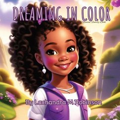 Dreaming in Color - Robinson, Lachandra M