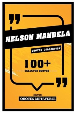 Cover Nelson Mandela - Quotes Collection - 100+ Selected Quotes
