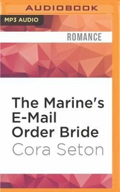 The Marine's E-mail Order Bride - Seton, Cora