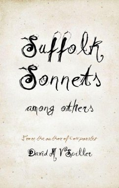 Suffolk Sonnets Among Others - Spiller, David M V