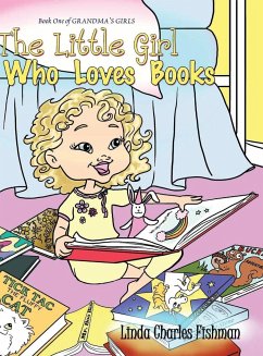 The Little Girl Who Loves Books - Charles Fishman, Linda