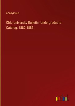 Ohio University Bulletin. Undergraduate Catalog, 1882-1883
