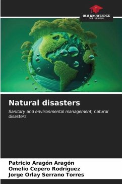 Natural disasters - Aragón Aragón, Patricio;Cepero Rodriguez, Omelio;Serrano Torres, Jorge Orlay