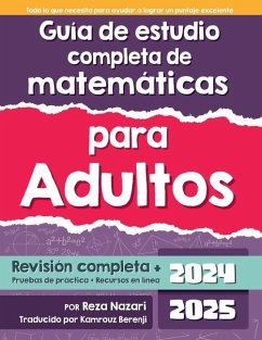 Guía de estudio completa de matemáticas para adultos - Nazari, Reza